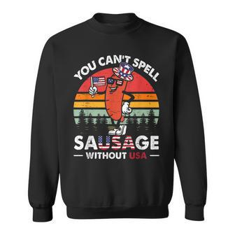 You Cant Spell Sausage Without Usa 4Th Of July American Sweatshirt | Mazezy