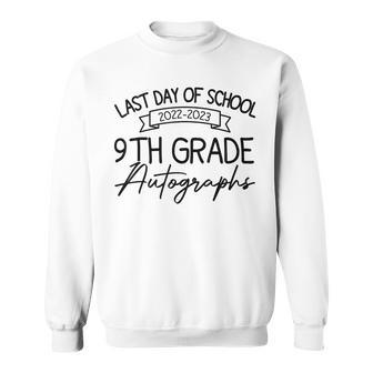 20222023 Last Day Autographs School 9Th Grade Keepsake Sweatshirt - Seseable