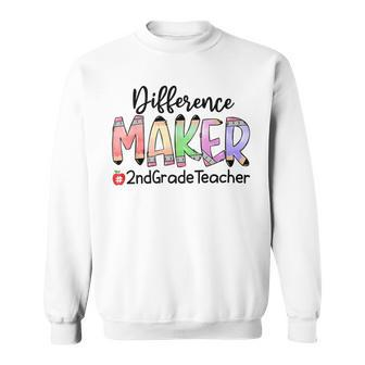 2Nd Grade Teacher Life Difference Maker Sweatshirt - Monsterry DE
