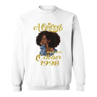 A Queen Was Born In October 1998 22Nd Birthday Gift Sweatshirt | Mazezy