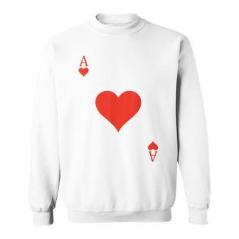 Ace Of Hearts Costume Deck Of Cards Playing Card Halloween Sweatshirt - Seseable