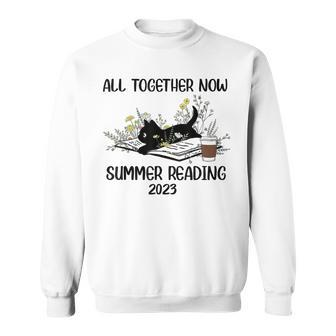 All Together Now Summer Reading 2023 Groovy Cat Book Lover Reading Funny Designs Funny Gifts Sweatshirt | Mazezy