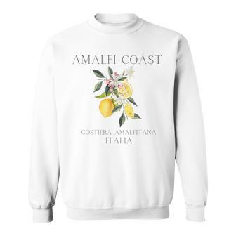 Amalfi Coast Lemons Amalfi Italy Sweatshirt | Mazezy