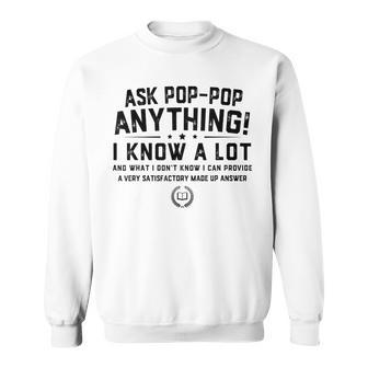 Ask Poppop Anything Funny Poppop Fathers Day Gift Grandpa Sweatshirt | Mazezy