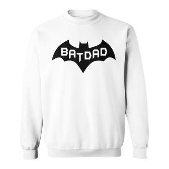 Batdad Super Bat Dad Hero Man Funny Granpa Prank Humor Joke Gift For Mens Sweatshirt | Mazezy