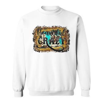 Beautiful Crazy Western Leopard For Cowgirl Western Girl Sweatshirt | Mazezy CA