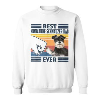 Best Miniature Schnauzer Dad Ever Vintage Father Day Sweatshirt | Mazezy