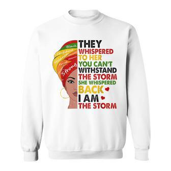 Black History Junenth African Woman Afro I Am The Storm Sweatshirt | Mazezy