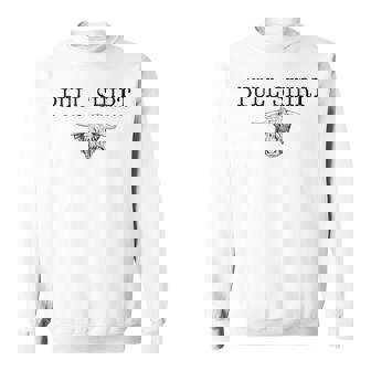 Bull Funny Cowgirl Western Rodeo Design Statement Sweatshirt | Mazezy