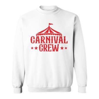 Carnival Crew For Carnival Birthday & Carnival Theme Party Sweatshirt - Seseable