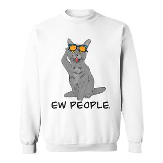 Cat Funny Ew People Meow Funny Cat Sweatshirt | Mazezy AU