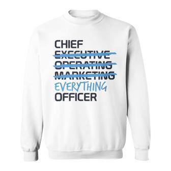 Ceo Chief Everything Officer Entrepreneur Business Sweatshirt | Mazezy