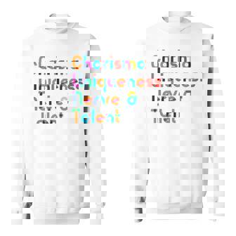 Charisma Uniqueness Nerve & Talent Drag Queen Sweatshirt | Mazezy