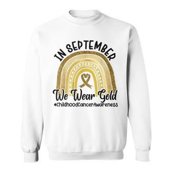 Childhood Cancer Awareness In September We Wear Gold Sweatshirt - Seseable