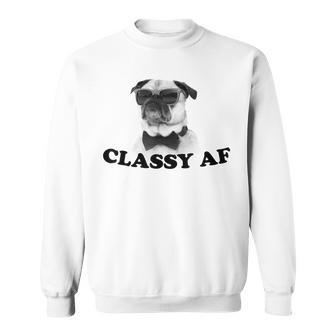 Classy Af Funny Sunglasses Bowtie Pug Graphic Gifts For Pug Lovers Funny Gifts Sweatshirt