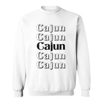 Cool Acadiana Cajun Pride Louisiana Texas Native Sweatshirt | Mazezy