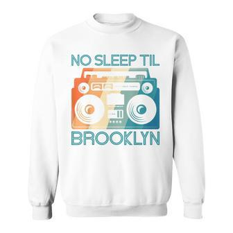 Cool Retro No Sleep Til Brooklyn Old School Portable Stereo Sweatshirt - Monsterry UK