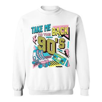 Cool Retro Vintage Colourful90s Take Me Back To The 90S 2023 90S Vintage Designs Funny Gifts Sweatshirt | Mazezy