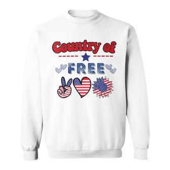 Country Of Free Quotes This Country Of Ours Sweatshirt | Mazezy