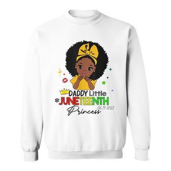 Daddy Little Junenth Princess - 1865 American Junenth Sweatshirt | Mazezy AU
