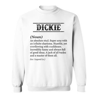 Dickie Name Definition | Funny Phrase Customized Mens Gift For Mens Sweatshirt | Mazezy UK