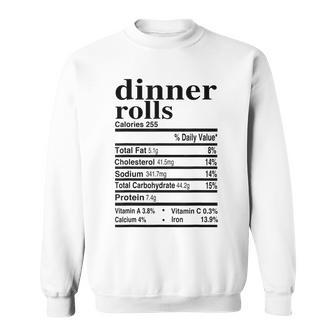 Dinner Rolls Nutrition Facts Apparel Thanksgiving Food Sweatshirt - Monsterry