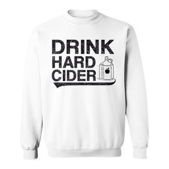 Drink Hard Apple Cider Bottle Graphic Sweatshirt | Mazezy