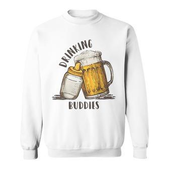 Drinking Buddies Dad And Baby Matching Fist Father Drinking Funny Designs Funny Gifts Sweatshirt | Mazezy