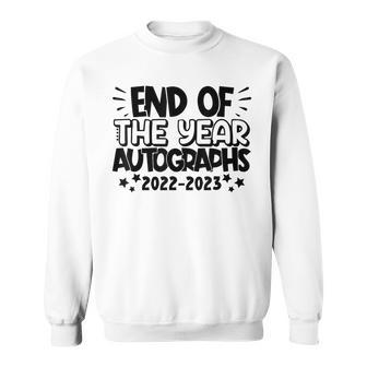 End Of The Year Autographs 2022-2023 Last Day Of School Sweatshirt | Mazezy