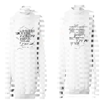 Explore Experience Escape Travel Quote World Traveler Sweatshirt | Mazezy