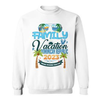 Family Vacation Dominican Republic 2023 Matching Vacation Sweatshirt - Seseable