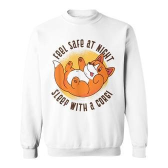 Feel Safe At Night Sleep With A Corgi Cute Dog-Lover Sweatshirt | Mazezy