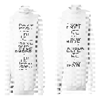 Forget The Mistake Remember The Lesson Heart Letters Sweatshirt | Mazezy