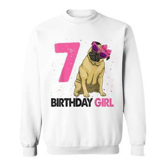 Funny 7Th Birthday Girl Pug Birthday Party Gift Gifts For Pug Lovers Funny Gifts Sweatshirt | Mazezy UK