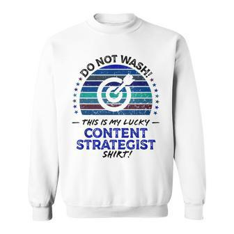 Content Strategist Marketing Job Title Quote Graphic Sweatshirt | Mazezy