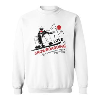 Funny I Love Snowboarding Snow Lovers Gift Snowboarding Funny Gifts Sweatshirt | Mazezy CA