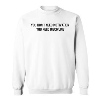 Motivational Quote Discipline For Gym Athletes Humor Sweatshirt | Mazezy