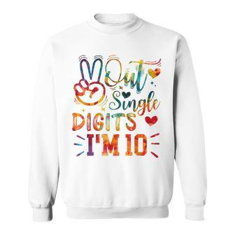 Peace Out Single Digits I'm 10 Year Old 10Th Birthday Sweatshirt - Monsterry UK