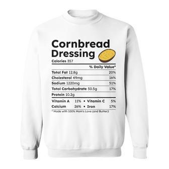 Thanksgiving Christmas Cornbread Dressing Nutrition Sweatshirt | Mazezy