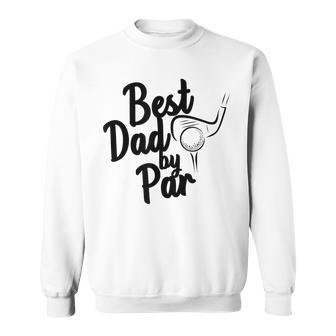 Golf Dad Father’S Day Gift For Mens Sweatshirt | Mazezy