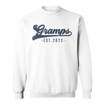 Gramps Est 2022 Gramps To Be Gifts New Grandpa Sweatshirt | Mazezy CA