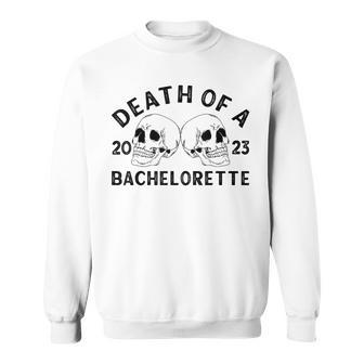 Halloween Death Of Bachelorette 2023 Skulls Bachelorette Sweatshirt | Mazezy