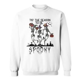 Halloween Tis' The Season To Be Spooky Dancing Skeletons Dancing Sweatshirt | Mazezy