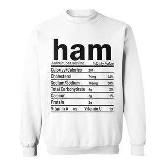 Ham Nutrition Facts Thanksgiving Christmas Food Sweatshirt - Monsterry