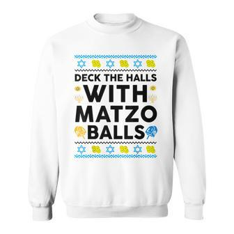 Hanukkah Deck Hall With Matzo Ball Ugly Sweater Jewish Sweatshirt - Thegiftio UK