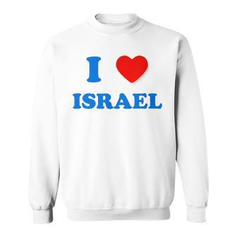 I Heart Israel I Love Israel Independence Day Star Of David Sweatshirt | Mazezy
