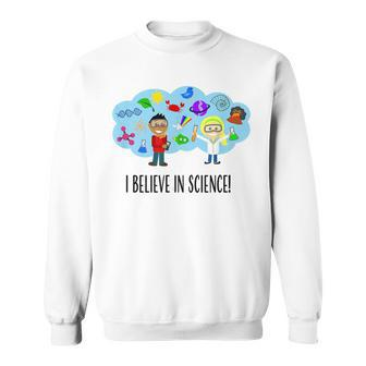I Believe In Science Logic Scientists Fact Not Opinion Sweatshirt | Mazezy