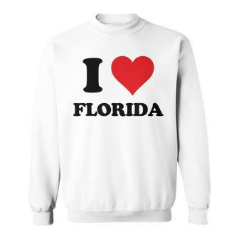 I Heart Florida First Name I Love Personalized Stuff Sweatshirt | Mazezy