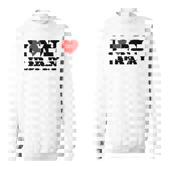I Love My Library Heart For Book Lovers Readers Librarian Sweatshirt | Mazezy