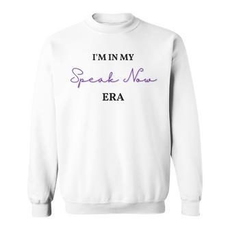 Im In My Speaknow Era Ts Ts Speak Sweatshirt | Mazezy